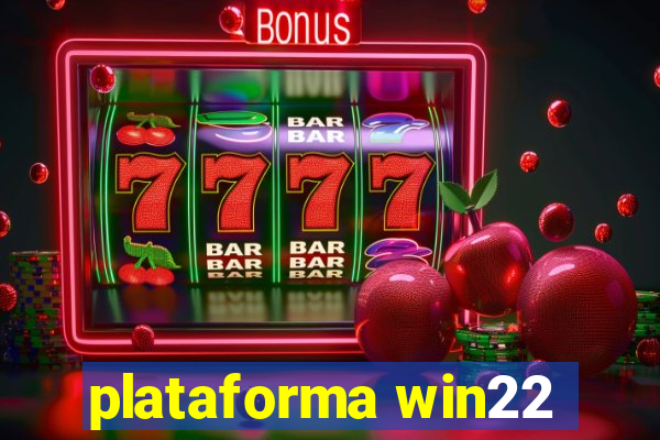 plataforma win22